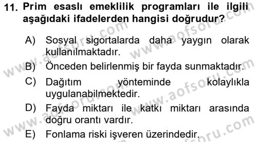 Hayat Sigortaları Ve Bireysel Emeklilik Sistemi Dersi 2015 - 2016 Yılı Tek Ders Sınav Soruları 11. Soru