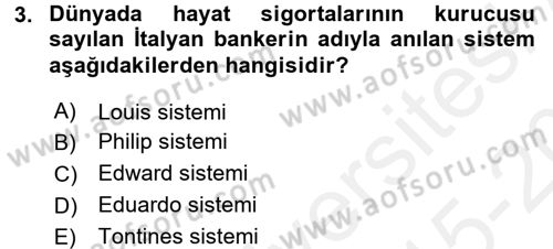 Hayat Sigortaları Ve Bireysel Emeklilik Sistemi Dersi 2015 - 2016 Yılı Tek Ders Sınav Soruları 3. Soru