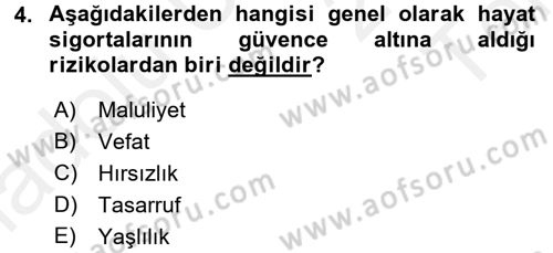 Hayat Sigortaları Ve Bireysel Emeklilik Sistemi Dersi 2015 - 2016 Yılı Tek Ders Sınav Soruları 4. Soru