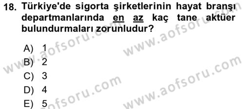 Hayat Sigortaları Ve Bireysel Emeklilik Sistemi Dersi 2016 - 2017 Yılı (Vize) Ara Sınav Soruları 18. Soru