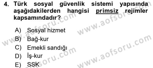 Hayat Sigortaları Ve Bireysel Emeklilik Sistemi Dersi 2016 - 2017 Yılı (Vize) Ara Sınav Soruları 4. Soru