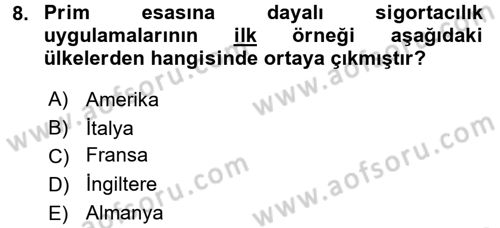 Hayat Sigortaları Ve Bireysel Emeklilik Sistemi Dersi 2016 - 2017 Yılı (Vize) Ara Sınav Soruları 8. Soru