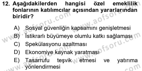 Hayat Sigortaları Ve Bireysel Emeklilik Sistemi Dersi 2017 - 2018 Yılı 3 Ders Sınav Soruları 12. Soru