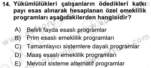 Hayat Sigortaları Ve Bireysel Emeklilik Sistemi Dersi 2017 - 2018 Yılı 3 Ders Sınav Soruları 14. Soru