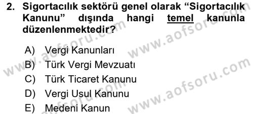 Hayat Sigortaları Ve Bireysel Emeklilik Sistemi Dersi 2017 - 2018 Yılı 3 Ders Sınav Soruları 2. Soru