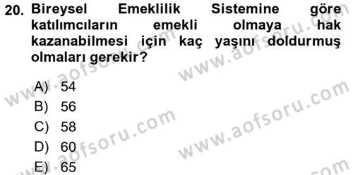 Hayat Sigortaları Ve Bireysel Emeklilik Sistemi Dersi 2017 - 2018 Yılı 3 Ders Sınav Soruları 20. Soru