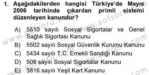 Hayat Sigortaları Ve Bireysel Emeklilik Sistemi Dersi 2017 - 2018 Yılı (Vize) Ara Sınav Soruları 1. Soru