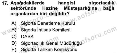Hayat Sigortaları Ve Bireysel Emeklilik Sistemi Dersi 2017 - 2018 Yılı (Vize) Ara Sınav Soruları 17. Soru