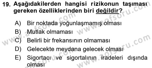 Hayat Sigortaları Ve Bireysel Emeklilik Sistemi Dersi 2017 - 2018 Yılı (Vize) Ara Sınav Soruları 19. Soru