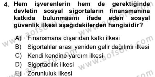 Hayat Sigortaları Ve Bireysel Emeklilik Sistemi Dersi 2017 - 2018 Yılı (Vize) Ara Sınav Soruları 4. Soru