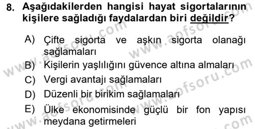 Hayat Sigortaları Ve Bireysel Emeklilik Sistemi Dersi 2017 - 2018 Yılı (Vize) Ara Sınav Soruları 8. Soru
