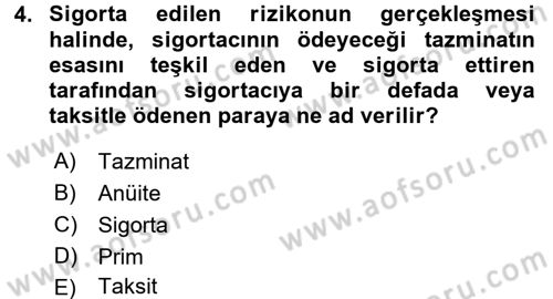 Hayat Sigortaları Ve Bireysel Emeklilik Sistemi Dersi 2017 - 2018 Yılı (Final) Dönem Sonu Sınav Soruları 4. Soru