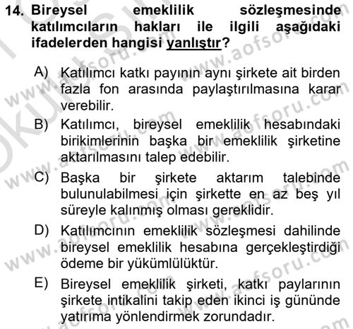 Hayat Sigortaları Ve Bireysel Emeklilik Sistemi Dersi 2020 - 2021 Yılı Yaz Okulu Sınav Soruları 14. Soru