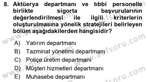 Hayat Sigortaları Ve Bireysel Emeklilik Sistemi Dersi 2020 - 2021 Yılı Yaz Okulu Sınav Soruları 8. Soru