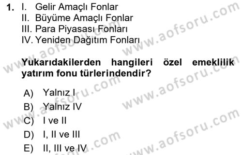 Hayat Sigortaları Ve Bireysel Emeklilik Sistemi Dersi 2021 - 2022 Yılı (Vize) Ara Sınav Soruları 1. Soru