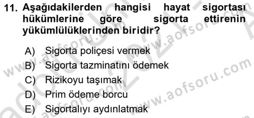 Hayat Sigortaları Ve Bireysel Emeklilik Sistemi Dersi 2021 - 2022 Yılı (Vize) Ara Sınav Soruları 11. Soru