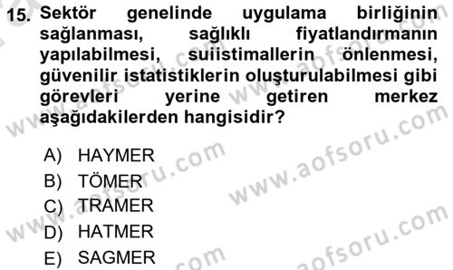 Hayat Sigortaları Ve Bireysel Emeklilik Sistemi Dersi 2021 - 2022 Yılı (Vize) Ara Sınav Soruları 15. Soru