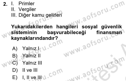 Hayat Sigortaları Ve Bireysel Emeklilik Sistemi Dersi 2021 - 2022 Yılı (Vize) Ara Sınav Soruları 2. Soru