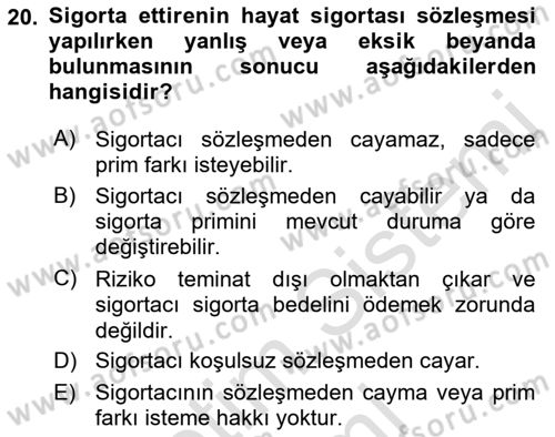 Hayat Sigortaları Ve Bireysel Emeklilik Sistemi Dersi 2021 - 2022 Yılı (Vize) Ara Sınav Soruları 20. Soru