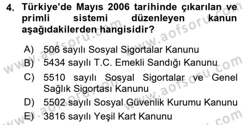 Hayat Sigortaları Ve Bireysel Emeklilik Sistemi Dersi 2021 - 2022 Yılı (Vize) Ara Sınav Soruları 4. Soru