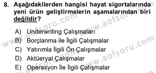 Hayat Sigortaları Ve Bireysel Emeklilik Sistemi Dersi 2021 - 2022 Yılı (Final) Dönem Sonu Sınav Soruları 8. Soru