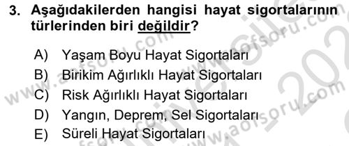 Hayat Sigortaları Ve Bireysel Emeklilik Sistemi Dersi 2021 - 2022 Yılı Yaz Okulu Sınav Soruları 3. Soru