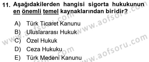 Hayat Sigortaları Ve Bireysel Emeklilik Sistemi Dersi 2022 - 2023 Yılı (Vize) Ara Sınav Soruları 11. Soru