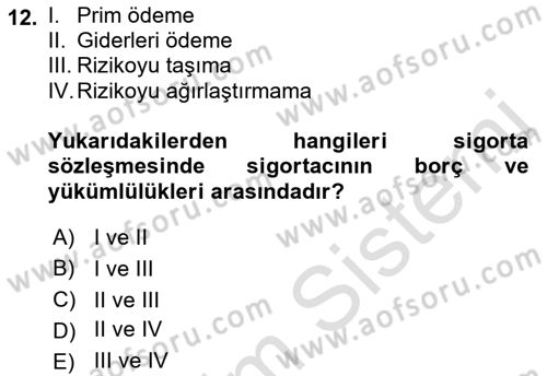 Hayat Sigortaları Ve Bireysel Emeklilik Sistemi Dersi 2022 - 2023 Yılı (Vize) Ara Sınav Soruları 12. Soru