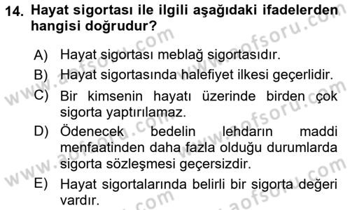 Hayat Sigortaları Ve Bireysel Emeklilik Sistemi Dersi 2022 - 2023 Yılı (Vize) Ara Sınav Soruları 14. Soru