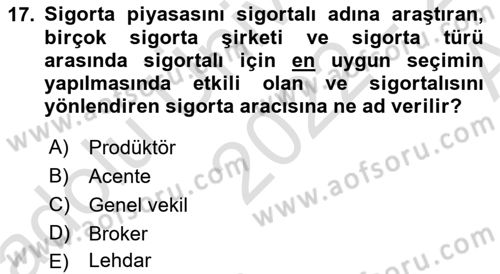 Hayat Sigortaları Ve Bireysel Emeklilik Sistemi Dersi 2022 - 2023 Yılı (Vize) Ara Sınav Soruları 17. Soru