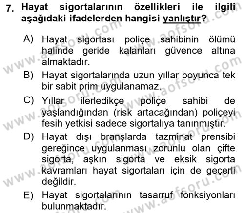 Hayat Sigortaları Ve Bireysel Emeklilik Sistemi Dersi 2022 - 2023 Yılı (Vize) Ara Sınav Soruları 7. Soru