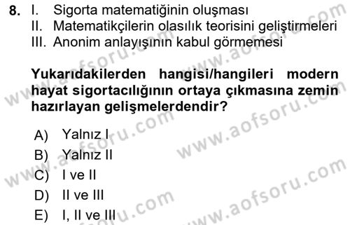 Hayat Sigortaları Ve Bireysel Emeklilik Sistemi Dersi 2022 - 2023 Yılı (Vize) Ara Sınav Soruları 8. Soru