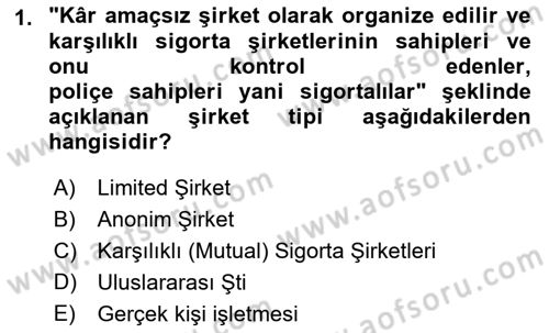 Hayat Sigortaları Ve Bireysel Emeklilik Sistemi Dersi 2022 - 2023 Yılı Yaz Okulu Sınav Soruları 1. Soru