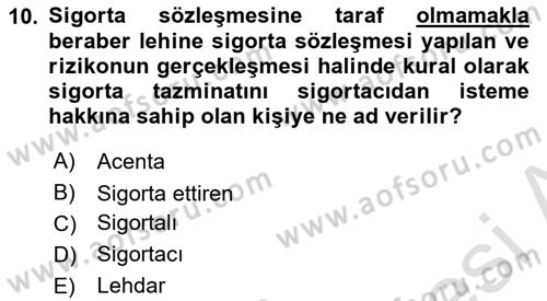 Hayat Sigortaları Ve Bireysel Emeklilik Sistemi Dersi 2022 - 2023 Yılı Yaz Okulu Sınav Soruları 10. Soru
