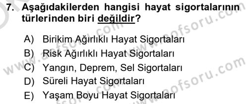Hayat Sigortaları Ve Bireysel Emeklilik Sistemi Dersi 2022 - 2023 Yılı Yaz Okulu Sınav Soruları 7. Soru
