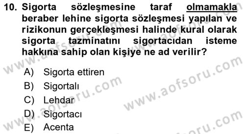 Hayat Sigortaları Ve Bireysel Emeklilik Sistemi Dersi 2023 - 2024 Yılı (Vize) Ara Sınav Soruları 10. Soru