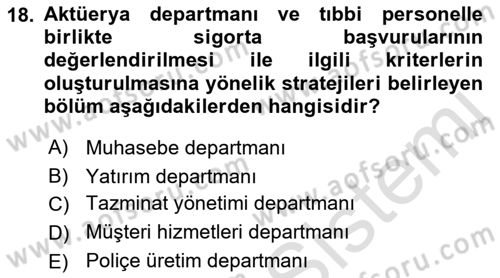 Hayat Sigortaları Ve Bireysel Emeklilik Sistemi Dersi 2023 - 2024 Yılı (Vize) Ara Sınav Soruları 18. Soru
