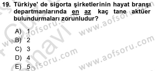 Hayat Sigortaları Ve Bireysel Emeklilik Sistemi Dersi 2023 - 2024 Yılı (Vize) Ara Sınav Soruları 19. Soru