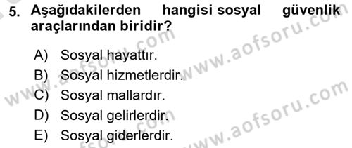 Hayat Sigortaları Ve Bireysel Emeklilik Sistemi Dersi 2023 - 2024 Yılı (Vize) Ara Sınav Soruları 5. Soru