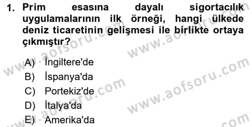 Hayat Sigortaları Ve Bireysel Emeklilik Sistemi Dersi 2023 - 2024 Yılı (Final) Dönem Sonu Sınav Soruları 1. Soru