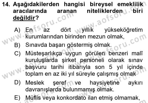 Hayat Sigortaları Ve Bireysel Emeklilik Sistemi Dersi 2023 - 2024 Yılı (Final) Dönem Sonu Sınav Soruları 14. Soru