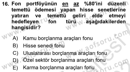 Hayat Sigortaları Ve Bireysel Emeklilik Sistemi Dersi 2023 - 2024 Yılı (Final) Dönem Sonu Sınav Soruları 16. Soru