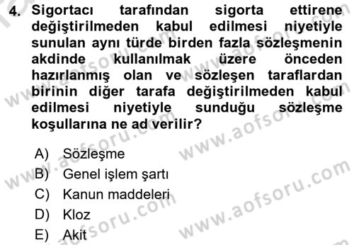 Hayat Sigortaları Ve Bireysel Emeklilik Sistemi Dersi 2023 - 2024 Yılı (Final) Dönem Sonu Sınav Soruları 4. Soru