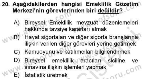 Hayat Sigortaları Ve Bireysel Emeklilik Sistemi Dersi 2023 - 2024 Yılı Yaz Okulu Sınav Soruları 20. Soru