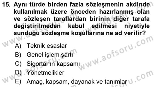 Hayat Sigortaları Ve Bireysel Emeklilik Sistemi Dersi 2024 - 2025 Yılı (Vize) Ara Sınav Soruları 15. Soru