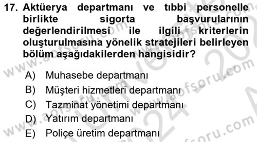 Hayat Sigortaları Ve Bireysel Emeklilik Sistemi Dersi 2024 - 2025 Yılı (Vize) Ara Sınav Soruları 17. Soru