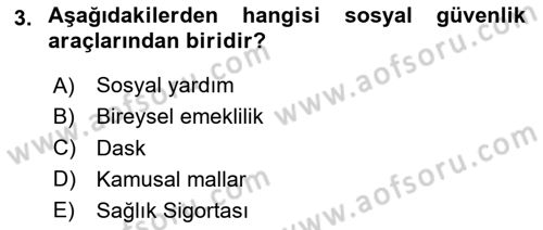 Hayat Sigortaları Ve Bireysel Emeklilik Sistemi Dersi 2024 - 2025 Yılı (Vize) Ara Sınav Soruları 3. Soru