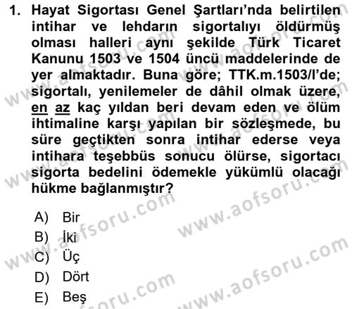 Hayat Sigortaları Ve Bireysel Emeklilik Sistemi Dersi 2024 - 2025 Yılı (Final) Dönem Sonu Sınav Soruları 1. Soru