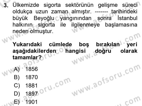 Hayat Sigortaları Ve Bireysel Emeklilik Sistemi Dersi 2024 - 2025 Yılı (Final) Dönem Sonu Sınav Soruları 3. Soru