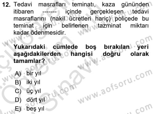 Hayat Sigortaları Ve Bireysel Emeklilik Sistemi Dersi 2024 - 2025 Yılı Yaz Okulu Sınav Soruları 12. Soru
